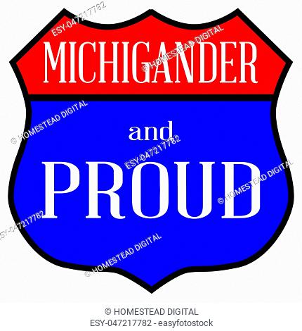 Michigander And Proud