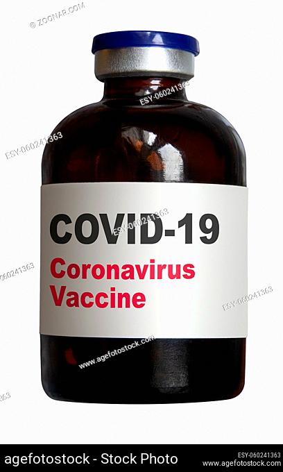 A Bottle Or Vial Containing A Vaccine For Coronavirus Or COVID-19, On A White Background
