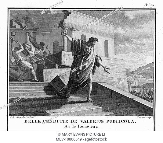 Publius Valerius Publicola, a Roman Consul, to dissipate suspicion of his ambitions, destroys his own splendid house on top of the Velian Hill - an instance of...
